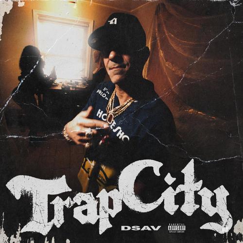 Trap City (Explicit)