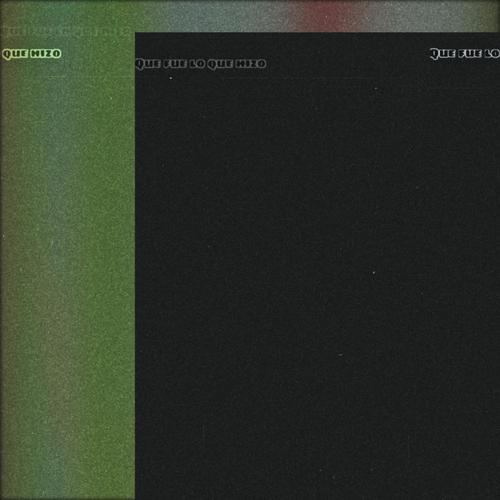 Que Fue Lo Que Hizo (Explicit)