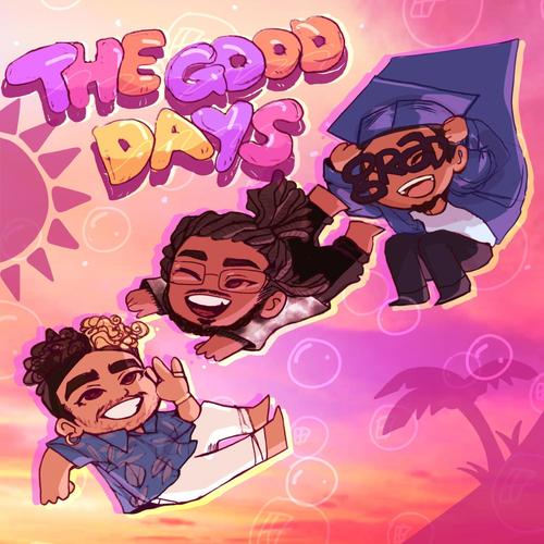 The Good Days (Explicit)