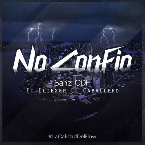 No Confio (feat. Eliexer El Caballero)