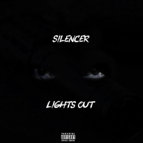 Silencer Lights Out (Explicit)