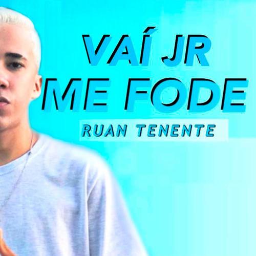 Vai jr Me Fode (Explicit)