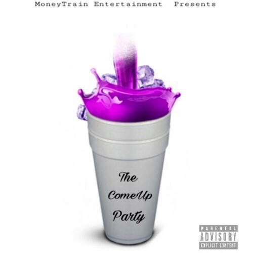 The Come up Party (Explicit)