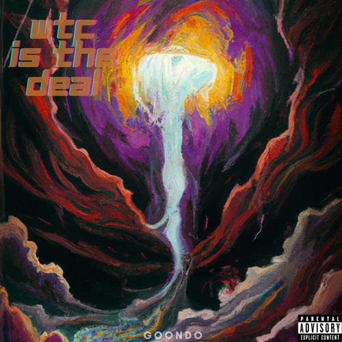 WTF Is The Deal (Explicit)