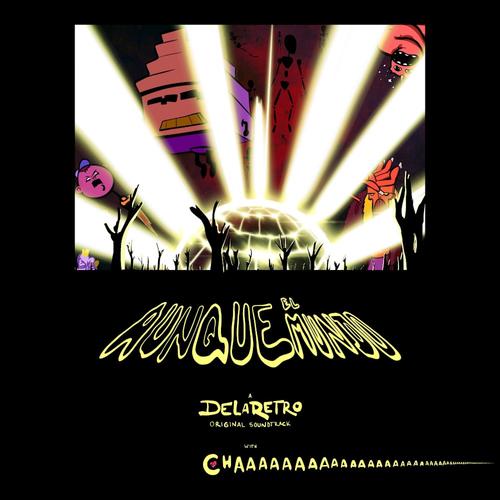 Aunque El Mundo (feat. DeLaRetro)