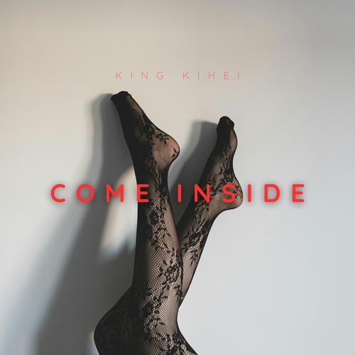 Come Inside (Explicit)