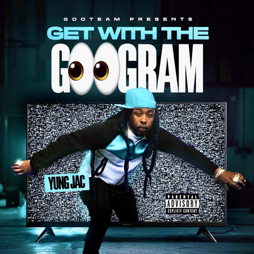 Get With the Googram (Explicit)