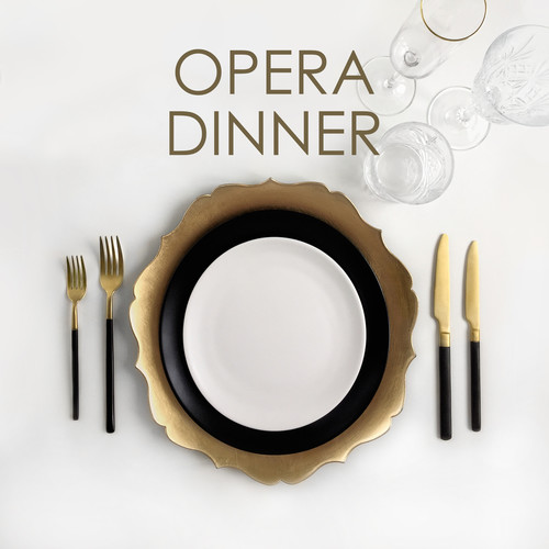 Opera Dinner