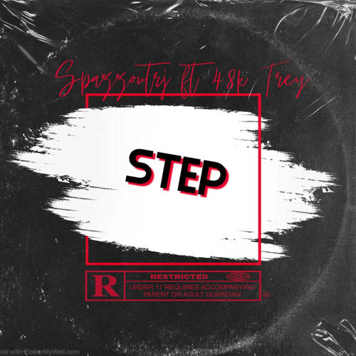 Step (feat. 48k Tray) [Explicit]