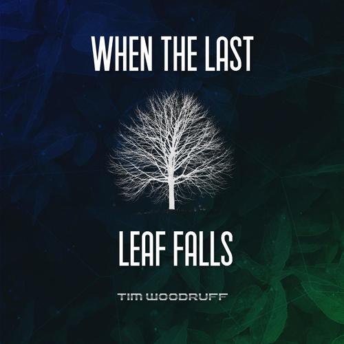 When The Last Leaf Falls