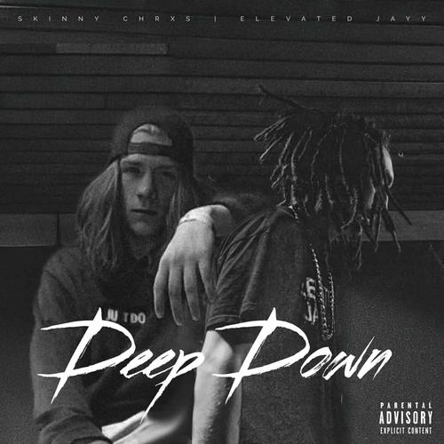 Deep Down (feat. Elevated Jayy) [Explicit]