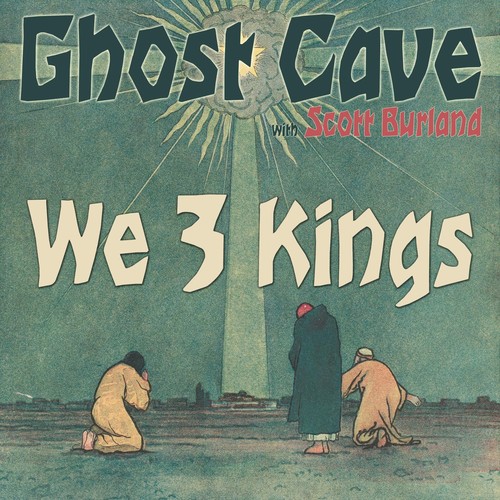 We 3 Kings (feat. Scott Burland)