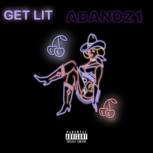 GET LIT (Explicit)