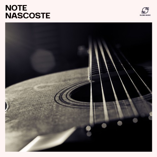 Note Nascoste: Musica Rilassante per Chitarra