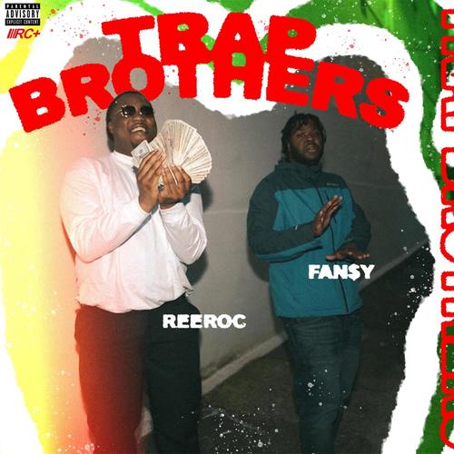 Trap Brothers (Explicit)