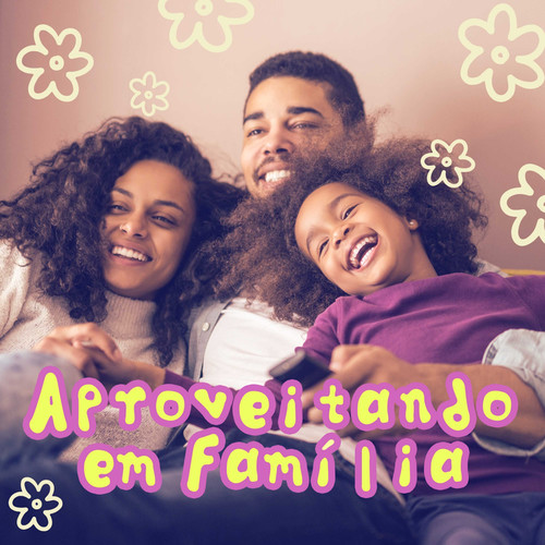 Aproveitando em Família
