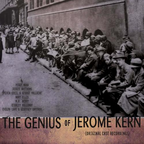 The Genius of Jerome Kern (Original Broadway Cast Recordings)
