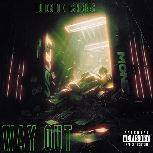 Way Out (feat. LUHD5LO) [Explicit]