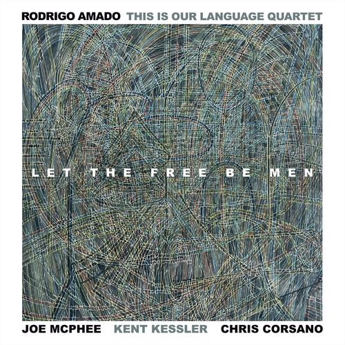 This Is Our Language Quartet - Let the Free Be Men (Live)