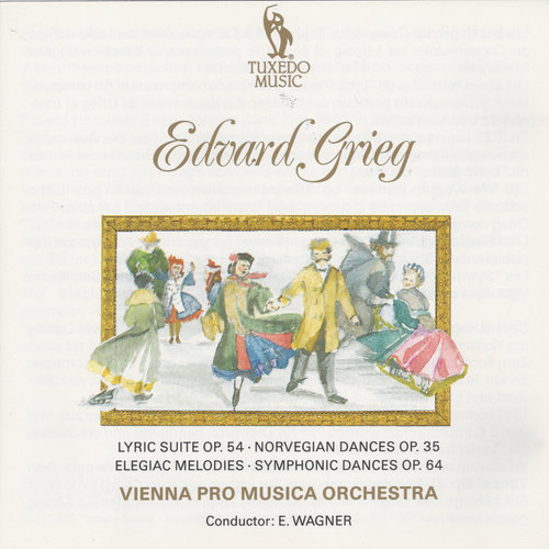 Grieg: Lyric Suite Op. 54, Norvegian Dances, Op. 35 & Symphonic Dances Op. 64