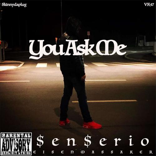 You Ask Me (Explicit)