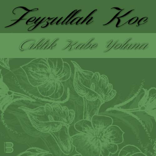 Çıktık Kabe Yoluna