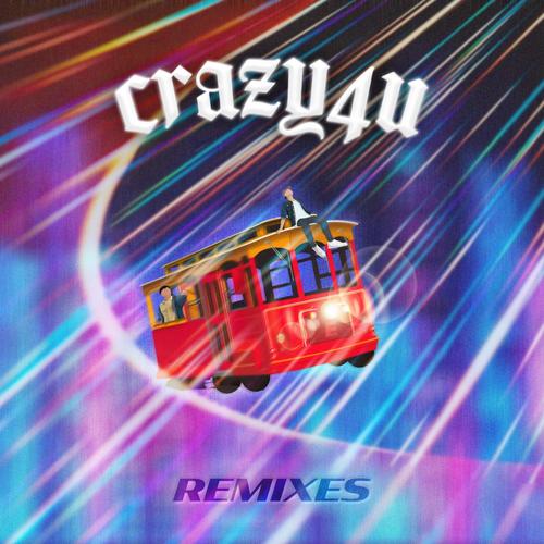 CRAZY4U (The Remixes)