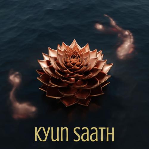 Kyun Saath