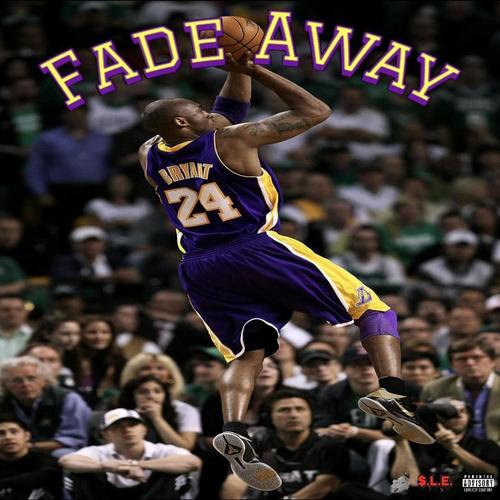 Fade Away (feat. SLE REKE & SLE LYNN) [Explicit]