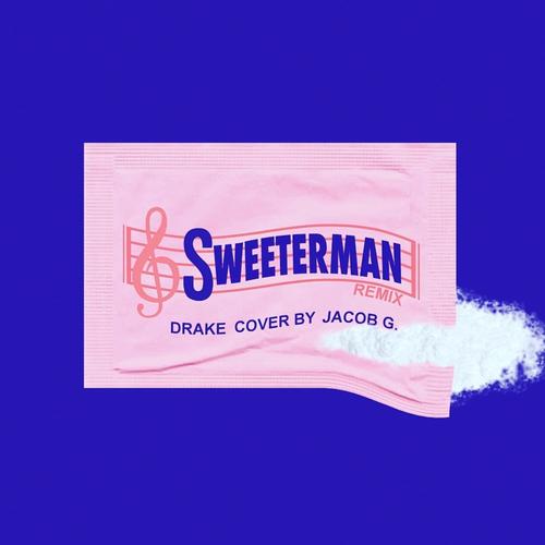 Sweeterman (Explicit)