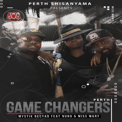 Game Changers (feat. Nuno & Miss Mary)