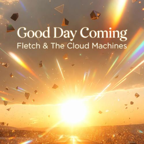 Good Day Coming