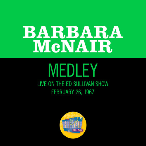 I Feel A Song Coming On / Somewhere Over The Rainbow / I Feel A Song Coming On (Reprise) (Medley/Live On The Ed Sullivan Show, February 26, 1967)