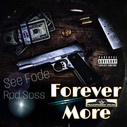 Forever More (feat. Rpd Soss) [Explicit]