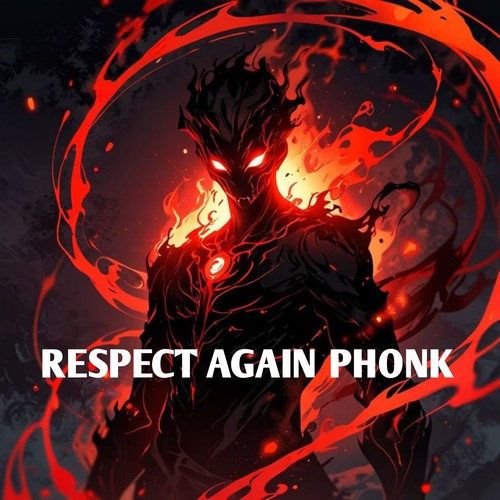 Respect again (Phonk)