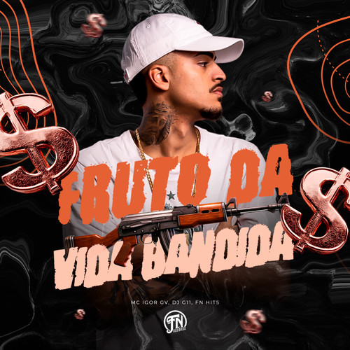 Fruto da Vida Bandida (Explicit)