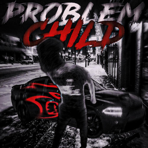 Problem Child (Explicit)