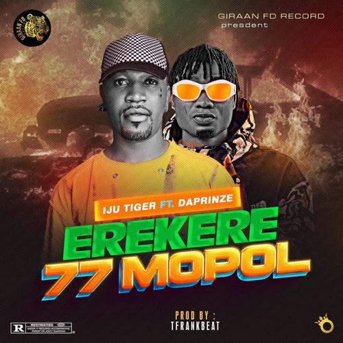 Erekere 77 Mopol (feat. Daprinze)