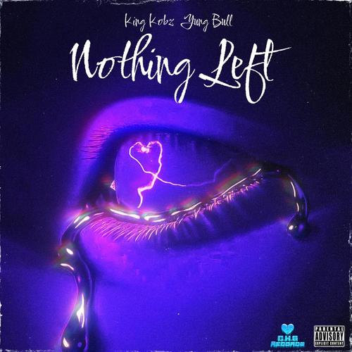 Nothing Left (feat. Yung Bull)