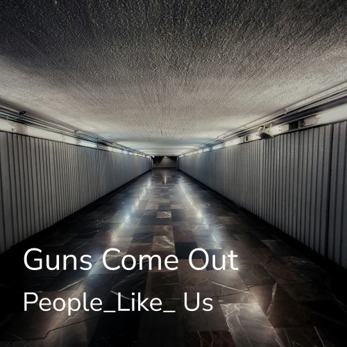 Guns Come Out
