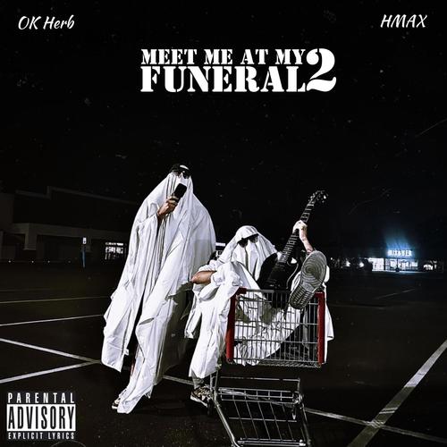 Meet Me At My Funeral 2 (Explicit)