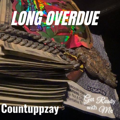 LONG OVERDUE ! (Explicit)