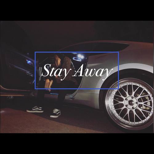 Stay Away