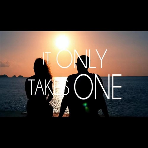 It Only Takes One