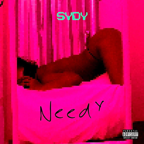 Needy (Explicit)