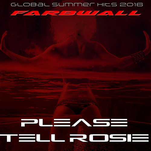 Please Tell Rosie (Global Summer Hits 2016)