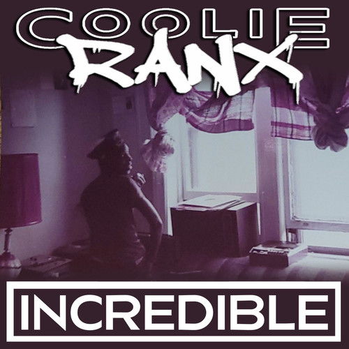 Incredible (Explicit)
