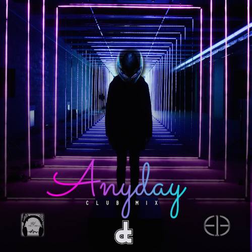 Anyday (DJ Sonic Remix)