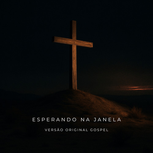 Esperando na Janela (Versão Original Gospel)