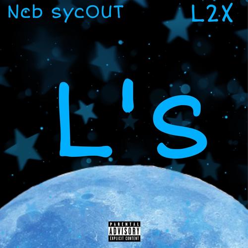 L's (feat. Ncb syCout) [Explicit]